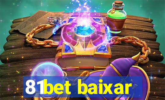 81bet baixar